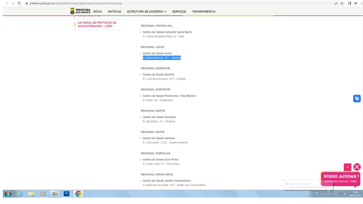 Inicialmente a prefeitura informou que as vacinas seriam aplicadas no centro de saúde Horto, no bairro Floresta (Redes Sociais / Hoje em Dia)