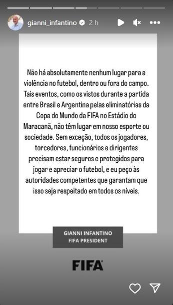 Presidente da Fifa se pronunciou pelo Instagram sobre os ocorridos de Brasil x Argentina (Reprodução/ Redes Sociais)